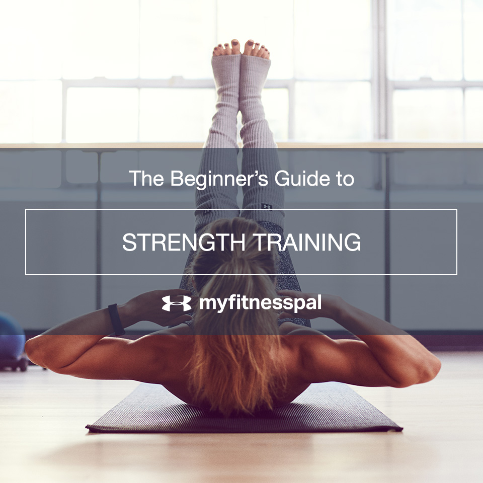 The Beginner’s Guide to Strength Training