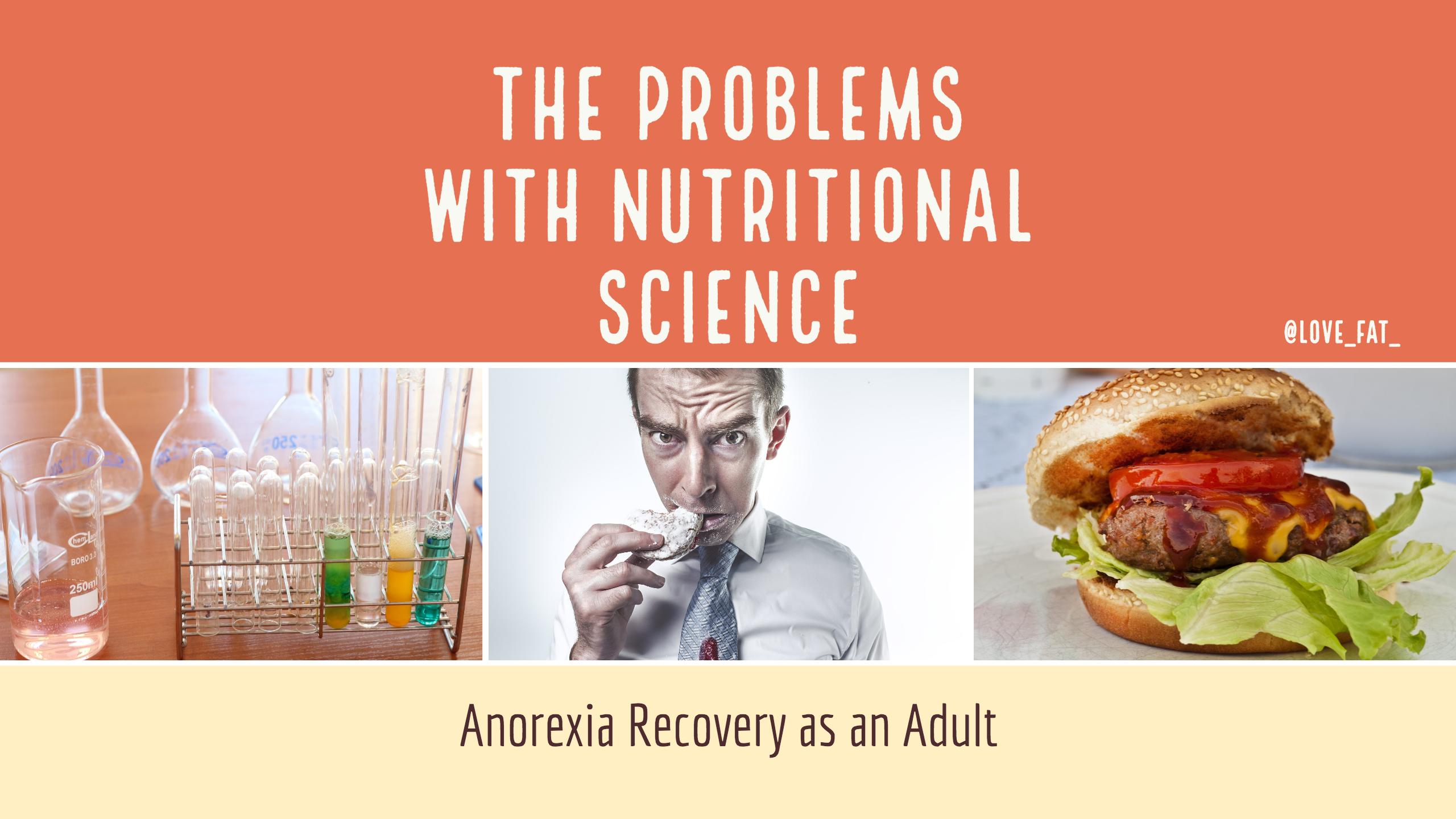 Anorexia Recovery as an Adult: Letting go of nutritional science