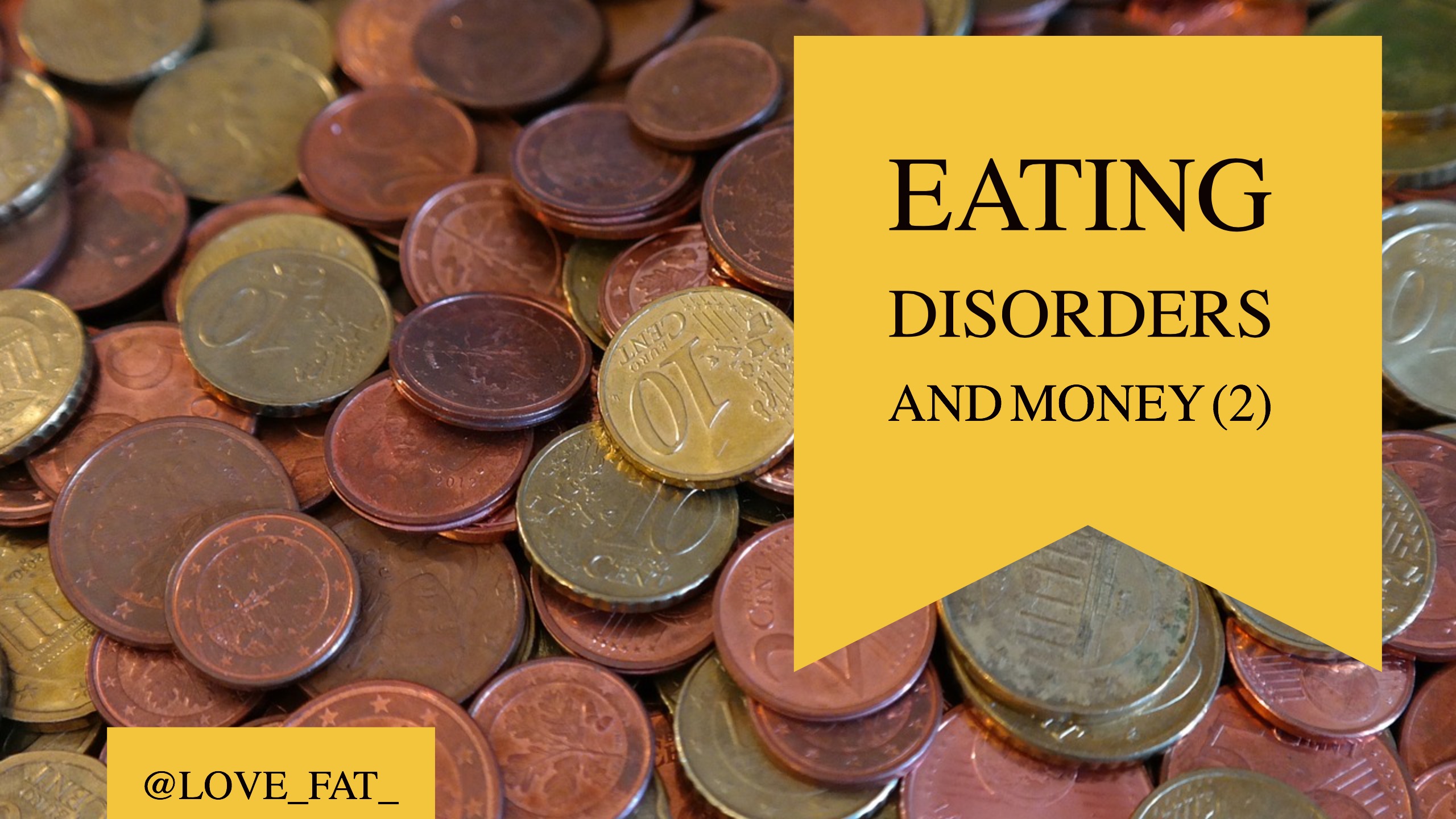 Eating Disorders and Money – Part Two